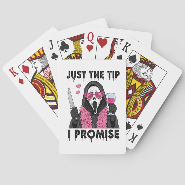 Just The Tip I Promise Funny Horror Playing Cards (Back)