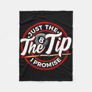 Just The Tip I Promise Funny Pool Cue Billiards Pu Fleece Blanket