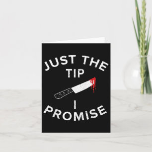 Just The Tip I Promise Pun Knife Funny Halloween  Card