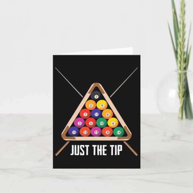 Just The Tip Playing Pool Hall Funny Billiards  Card (Front)