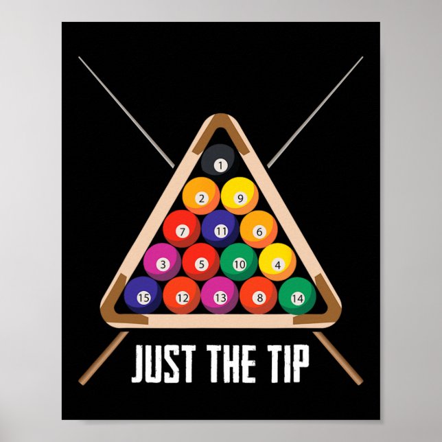 Just The Tip Playing Pool Hall Funny Billiards  Poster (Front)