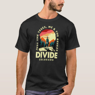 Just The Trees Me & The Breeze Divide Hiking Colou T-Shirt