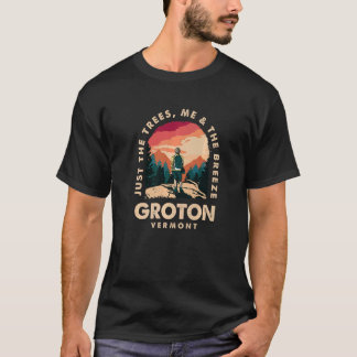 Just The Trees Me & The Breeze Groton Hiking Vermo T-Shirt
