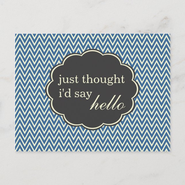 Just Thought I'd Say Hello Postcard (Front)