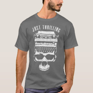 Just Thrilling Halloween Horror Writer Typewriter  T-Shirt