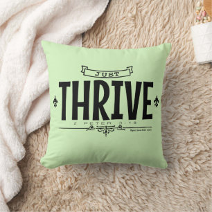 Just Thrive Throw Pillow