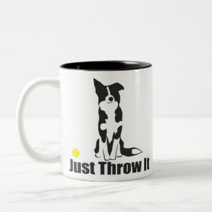 Just Throw It   Border Collie Dog Two-Tone Coffee Mug