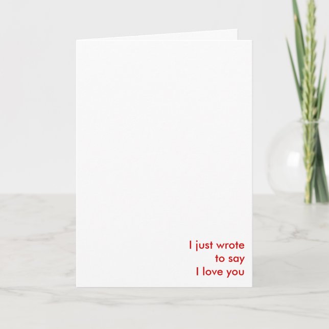just to say I love you Card (Front)