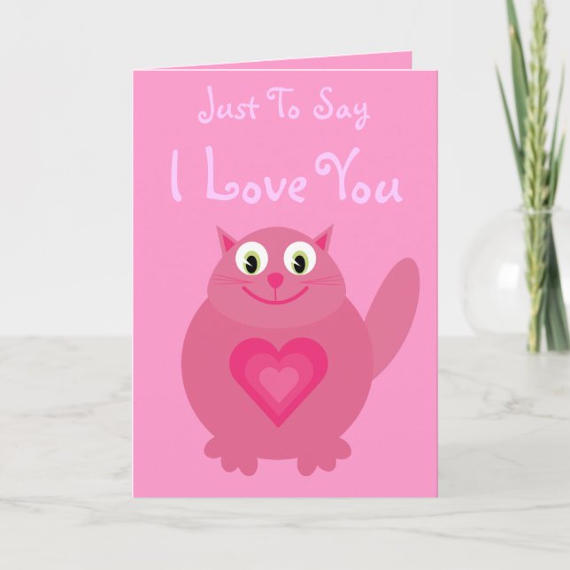Just To Say I Love You Cute Pink Cat & Hearts Card (Front)