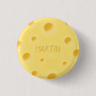 Just Too Cheesy! Swiss Cheese Personalized Name 1 Inch Round Button