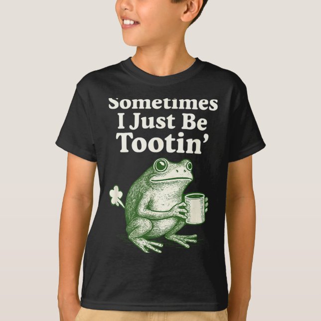 Just tootin Frog I Sometimes Meme T-Shirt (Front)
