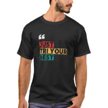 Just Tri Your Best Motivational Quote