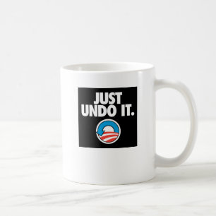 Just Undo It. Coffee Mug