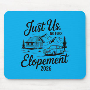 Just Us No Fuss Elopement 2026 Micro Wedding Bride Mouse Pad