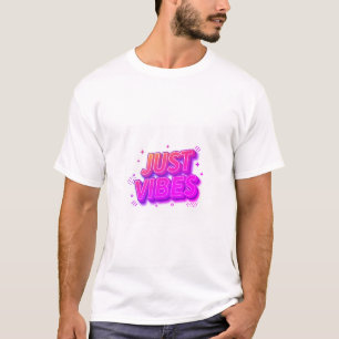 Just vibes T-Shirt