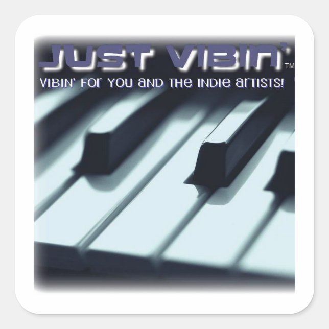 Just Vibin' Square Stickers (Front)