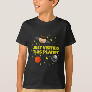 Just Visiting This Planet Space Alien Galaxy Hallo T-Shirt