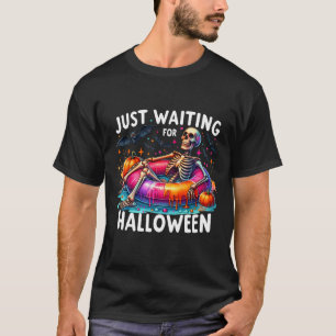 Just Waiting For Halloween 1  T-Shirt