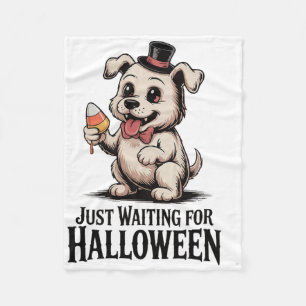 Just Waiting For Halloween Candy Dog Fun Fleece Blanket