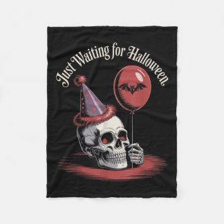 Just Waiting For Halloween Funny Halloween Quote S Fleece Blanket