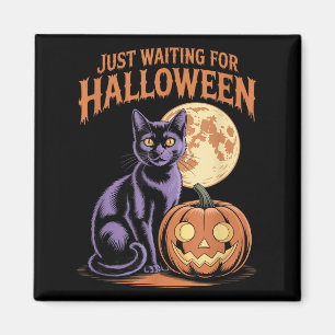 Just Waiting For Halloween Funny Halloween Quote S Magnet