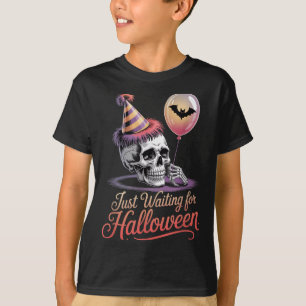 Just Waiting For Halloween Funny Halloween Quote S T-Shirt