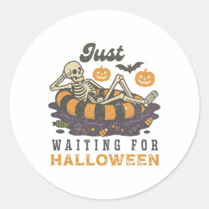 Just Waiting For Halloween Funny Skeleton Spooky S Classic Round Sticker