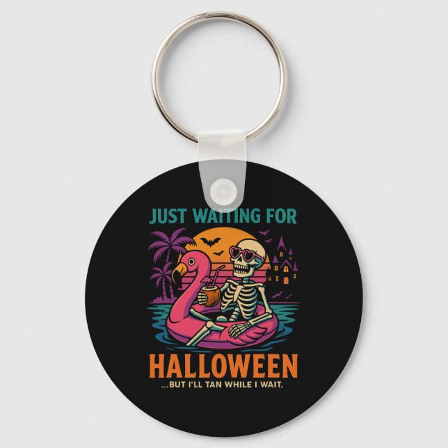 Just Waiting For Halloween Funny Skeleton Tee  Keychain (Front)
