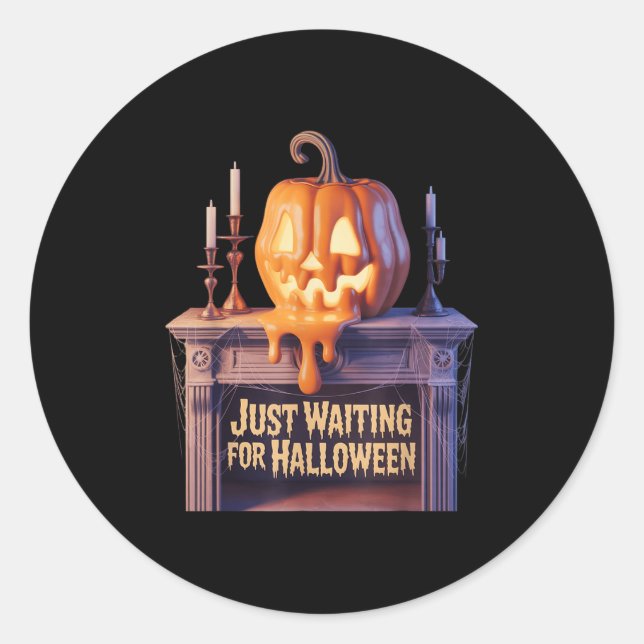 Just Waiting For Halloween Jack O Lantern Hallowee Classic Round Sticker (Front)