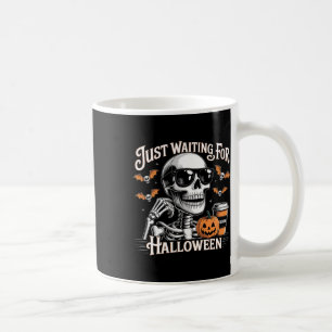 Just Waiting For Halloween Skeleton Coffee Jack Or Mug