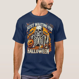 Just Waiting for Halloween Skeleton Coffee Spooky T-Shirt