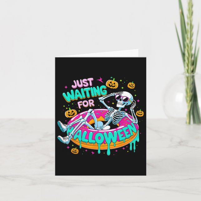 Just Waiting For Halloween Skeleton Doughnut Summe Card (Front)