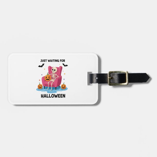 Just Waiting for Halloween Skeleton Luggage Tag (Front Horizontal)