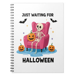 Just Waiting for Halloween Skeleton Notebook