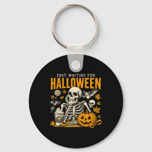 Just Waiting For Halloween Skeleton Spooky Season Keychain