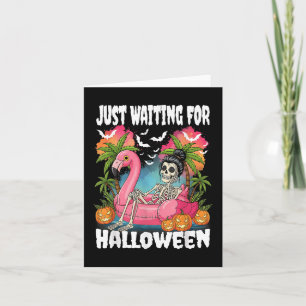 Just Waiting For Halloween Skeleton Spooky Summer Card