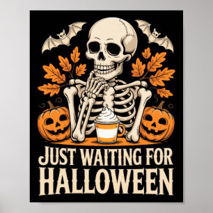 Just Waiting For Halloween Skeleton Summerween  Poster