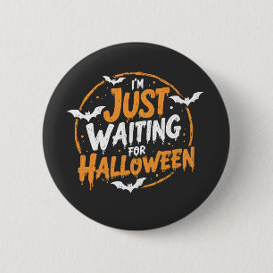 Just Waiting For Halloween Spooky Batty Gift 2 Inch Round Button