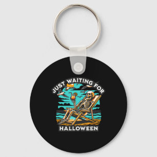 Just Waiting For Halloween Spooky Skeleton Summer  Keychain