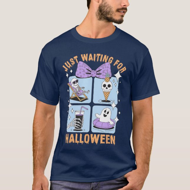 Just Waiting For Halloween Spooky Skeleton Summer  T-Shirt (Front)