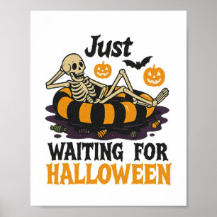 Just Waiting For Halloween Spooky Summer Skeleton Poster
