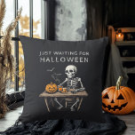 "Just Waiting for Halloween Throw Pillow | Funny<br><div class="desc">Bring a touch of spooky charm to your home with this "Just Waiting for Halloween" Throw Pillow. Featuring a playful skeleton design, this cushion is perfect for Halloween enthusiasts who love to celebrate the season all year round. Whether you’re decorating your living room, bedroom, or any cozy corner, this pillow...</div>