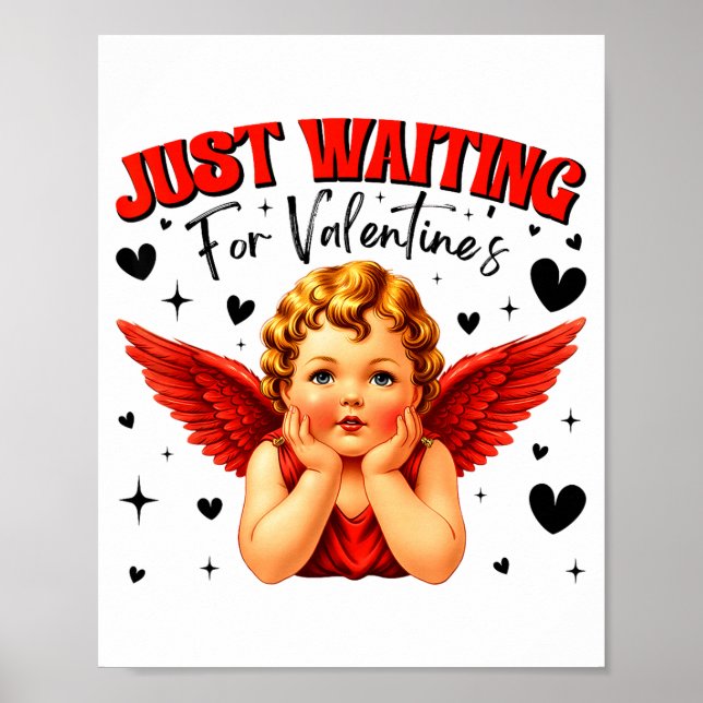 Just Waiting For Valentines Day Baby Cud Cute Vale Poster (Front)