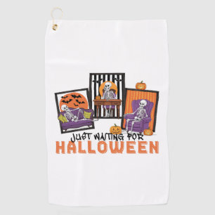 Just Waiting Halloween Fall Vibes Golf Towel