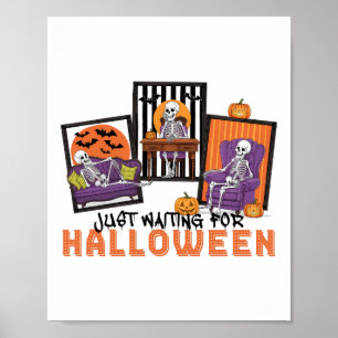 Just Waiting Halloween Fall Vibes Poster