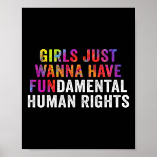 Just Want To Have Fundamental Human Rights Feminis Poster