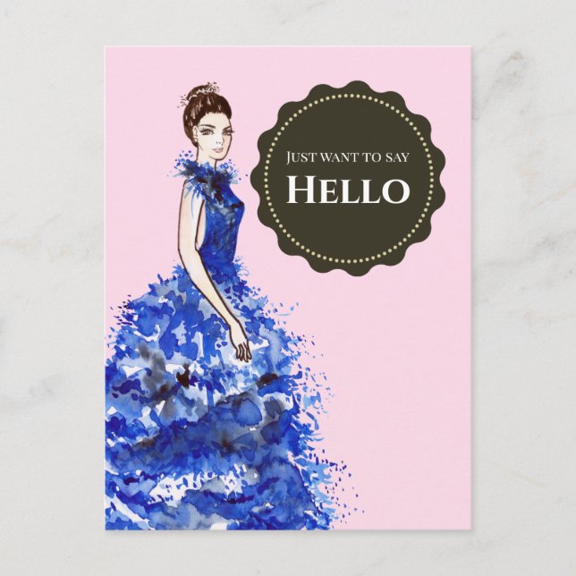 Just Want to Say Hello Lady with Sparkly Blue Gown Postcard (Front)