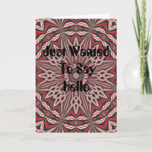 Just Wanted To Say Hello Card