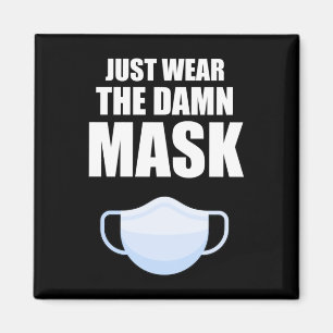 Just Wear The Mask Magnet