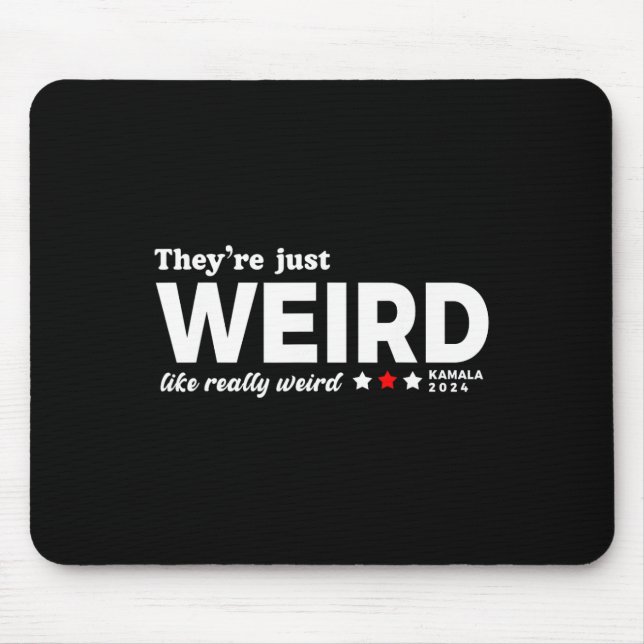 Just Weird Kamala Voting Kamala Harris 2024  Mouse Pad (Front)